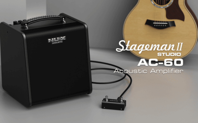 ​NUX STAGEMAN II AC-60: A NEW DUAL CHANNEL ACOUSTIC COMBO IS IN TOWN