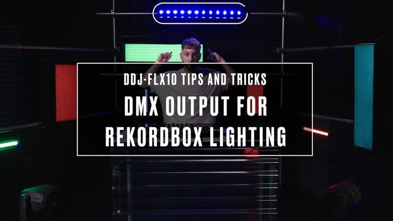 DDJ-FLX10 Tips & Tricks: DMX output for rekordbox Lighting