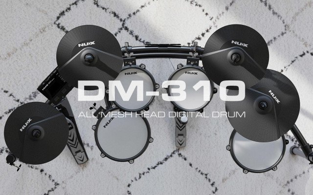 NUX DM-310: THE NEW DIGITAL DRUMKIT FOR THOSE WHO WANT TO GET OFF TO A GREAT START