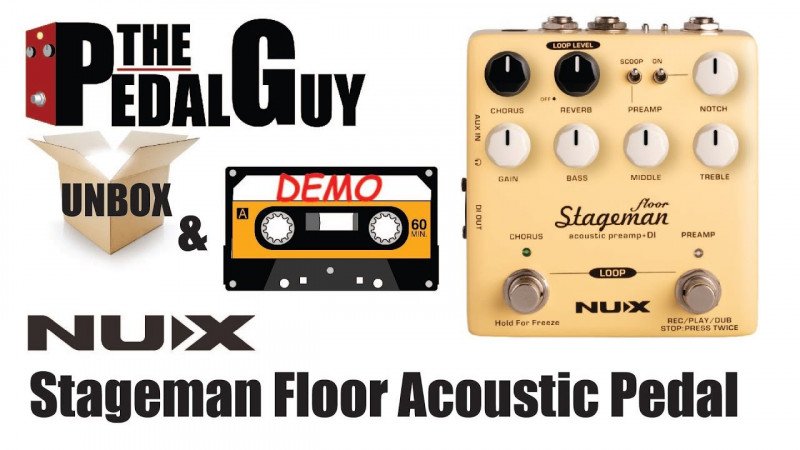 ThePedalGuy Unboxes and Demos the NuX Stageman Floor Acoustic Preamp and DI Pedal