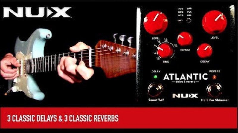 NUX Atlantic Delay &amp; Reverb