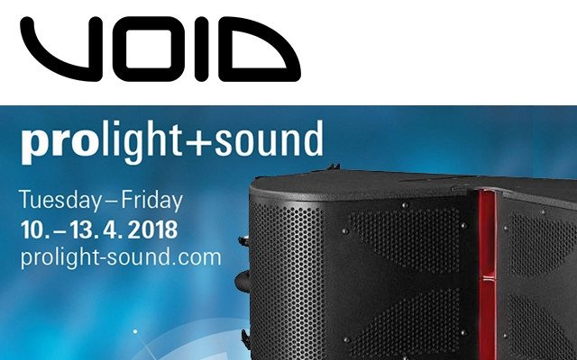 ​Void at Pro Light+Sound - Germany 