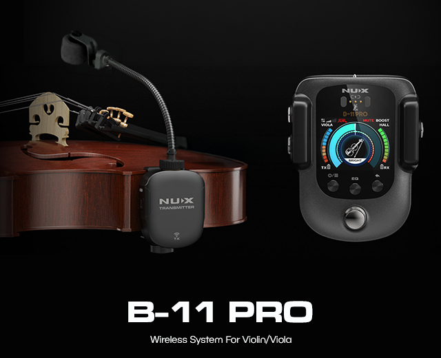NUX B-11 PRO: Wireless freedom on stage for violin and viola