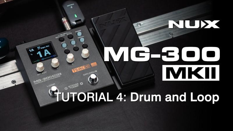 TUTORIAL | NUX MG-300 MKII | Using Drum and Loop