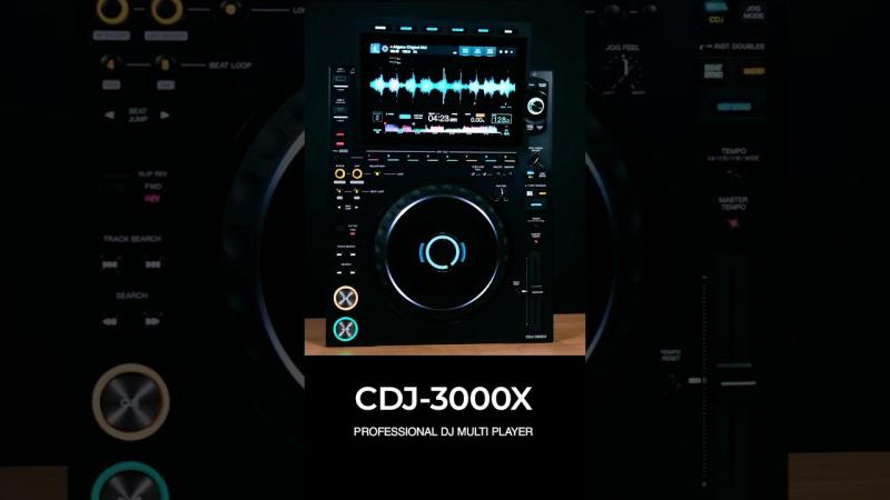 Introducing the CDJ-3000X