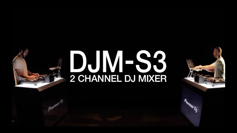 Pioneer DJ DJM-S3 Official Introduction