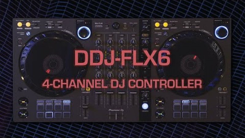 Pioneer DJ Official Introduction: DDJ-FLX6 4-channel DJ controller for rekordbox and Serato DJ Pro