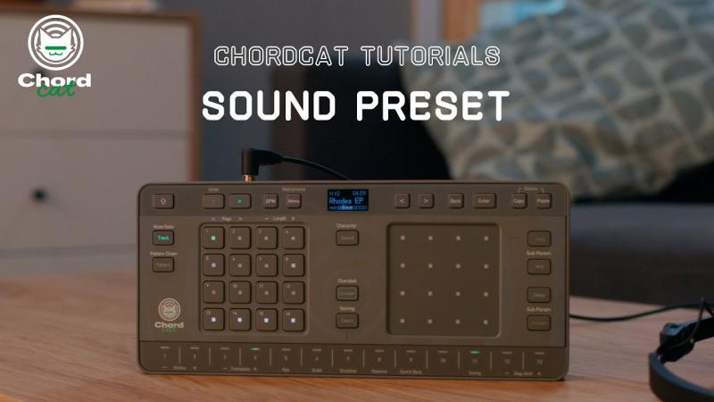 Chordcat Tutorial 02 - Sound preset