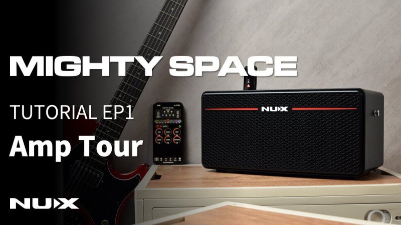 MIGHTY SPACE Tutorial EP1 | Amp Tour